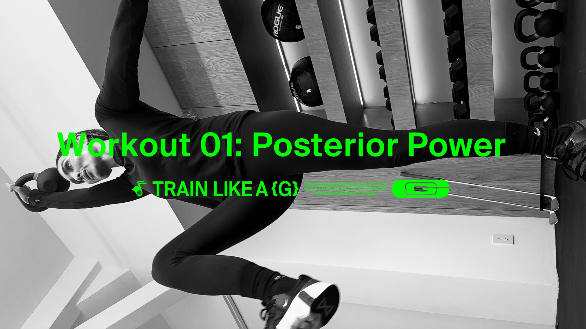 Train like A {G} – Workout 01: Posterior Power